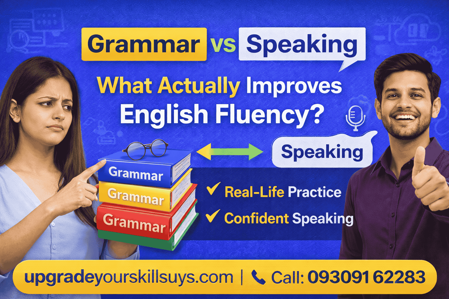 Grammar vs Speaking – What Actually Improves English Fluency?